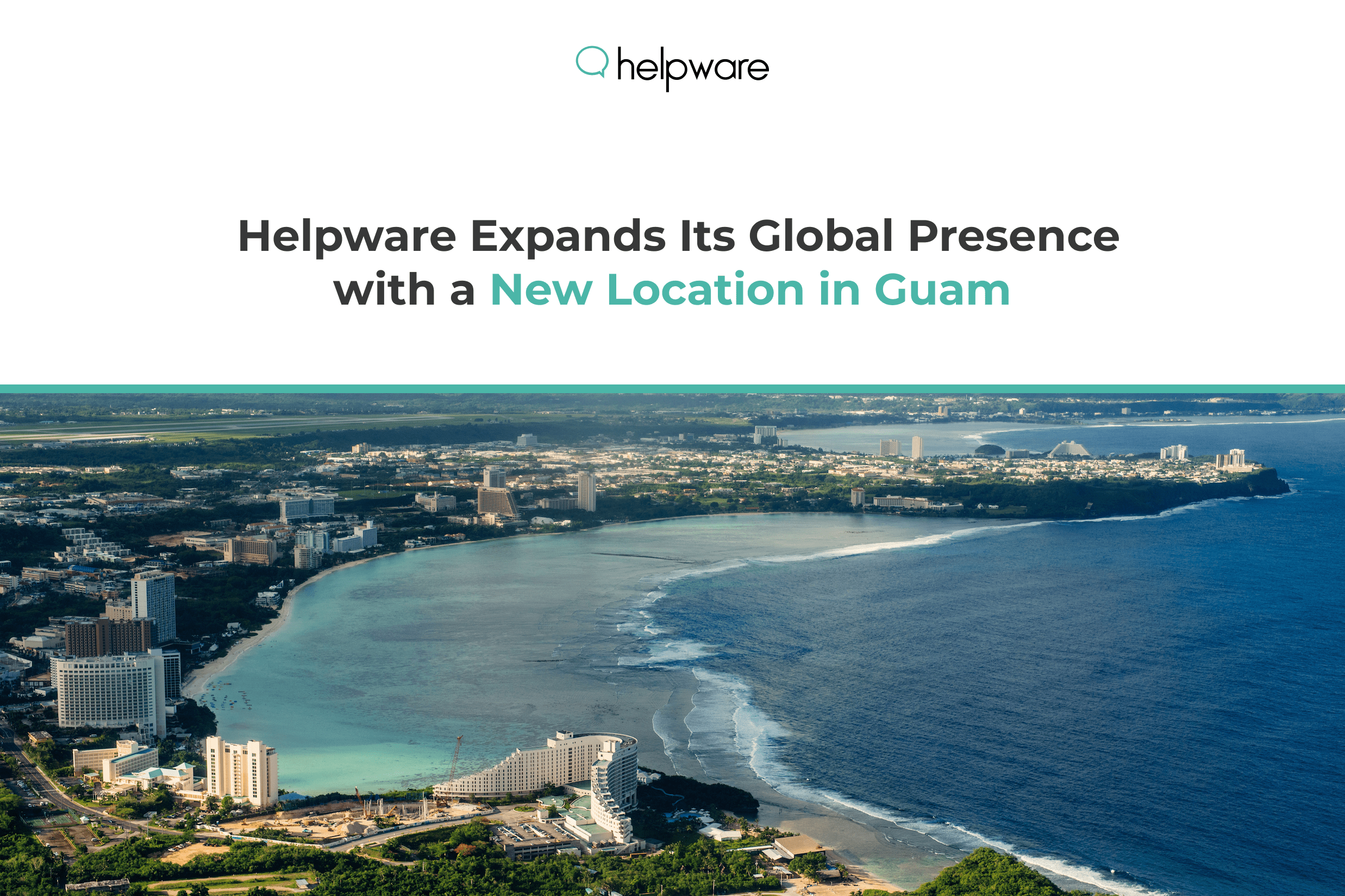 Helpware Opens Official Location in Guam