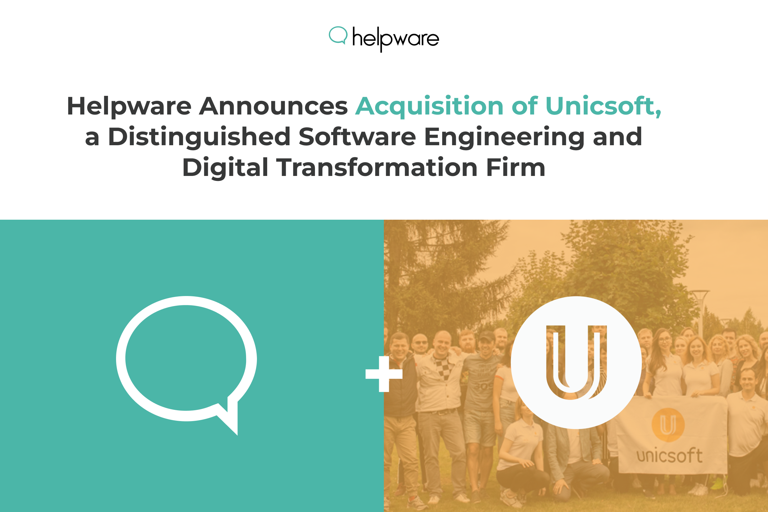 Helpware Announces Acquisition of Unicsoft