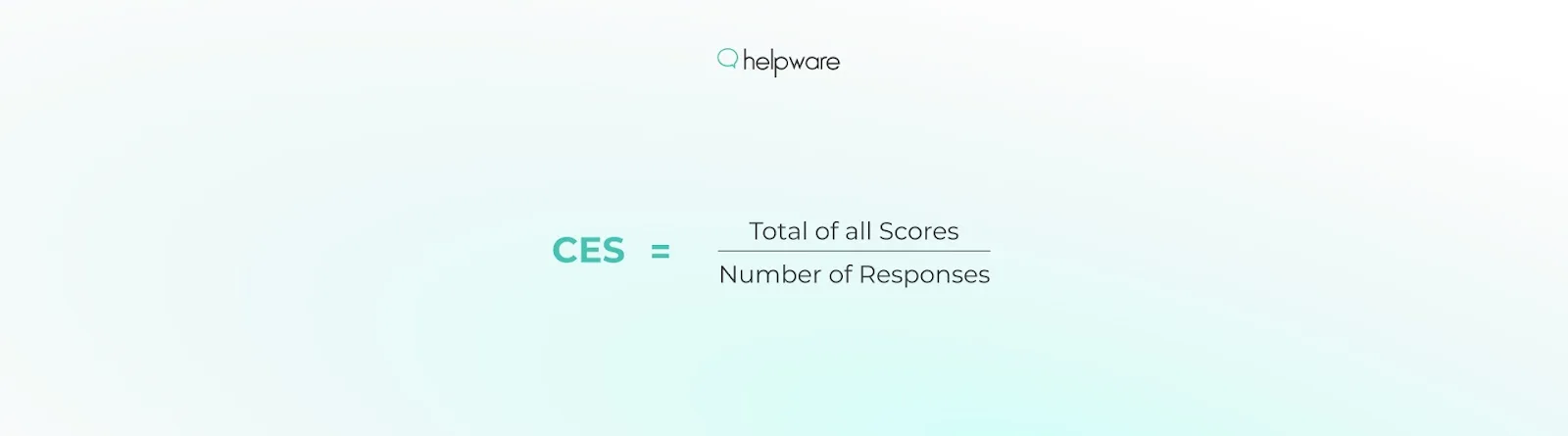 Formula for Customer Effort Score (CES)