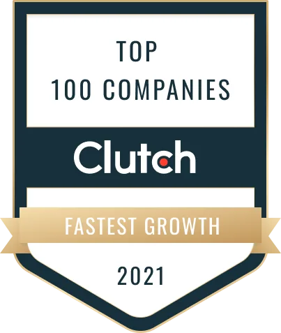 Clutch Top 100 Companies Fastest Growth 2021 badge